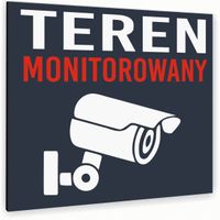 Tabliczka TEREN MONITOROWANY Tablica ATRACYTOWA nierdzewna ALUMINIOWA