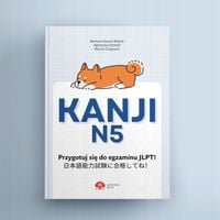 Kanji N5. Nauka do egzaminu JLPT - Barbara Szacoń-Wójcik