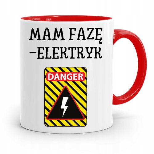 Kubek Czerwony Dla Elektryka Mam Fazę Elektryk Z Nadrukiem Ze Zdjęciem na Arena.pl