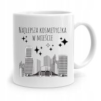 Kubek Prezent Dla Kosmetyczki Najlepsza W Mieście Z Nadrukiem Ze Zdjęciem