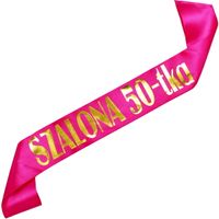 Szalona 50-tka - różowa szarfa ze złotym nadrukiem