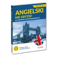 Angielski nie gryzie! Dla średnio zaawansowanych, wydanie 3