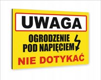 Tabliczka znak informacyjny dibond 30x20 UWAGA OGRODZENIE POD NAPIĘCIEM