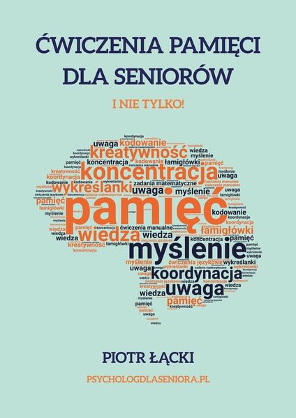 Ćwiczenia pamięci dla seniorów. I nie tylko! zdjęcie 1