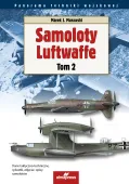 Samoloty Luftwaffe. 2. Samoloty Luftwaffe tom 2