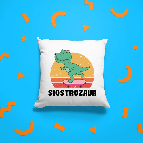 Siostrozaur - poduszka na prezent na Arena.pl
