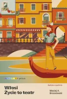 Włosi. Życie To Teatr