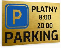 Tabliczka znak informacyjny 40x30 Złota PARKING PŁATNY Nierdzewna NADRUK UV