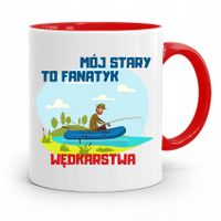 Kubek Czerwony Wędkarza Mój Stary To Fanatyk Z Nadrukiem Ze Zdjęciem