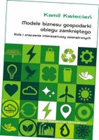 Modele biznesu gospodarki obiegu zamkniętego. Rola i znaczenie interesarius