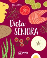 Dieta seniora Ewa Jarosz