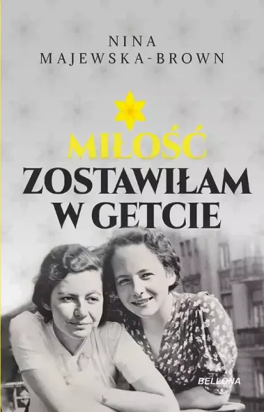 Miłość zostawiłam w getcie zdjęcie 1