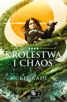 Kroniki Mroku. Tom 4. Królestwa i chaos