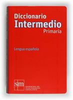 Diccionario Intermedio Primaria. Lengua espanola Fernandez Juan Antonio