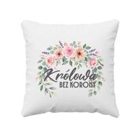 Królowa bez korony - poduszka na prezent QUEEN - UPOMINEK DLA ŻONY KOBIETY