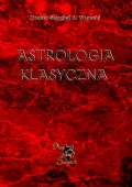 Astrologia Klasyczna. Tom 1