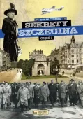 Sekrety Szczecina, część 2