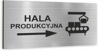 Tablica SREBRNA aluminium HALA PRODUKCYJNA Tabliczka informacyjna NAPIS