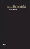 Zdzisław Beksiński. Opowiadania