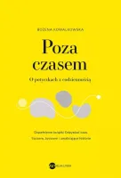 Poza czasem. O potyczkach z codziennością