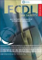 ECDL na skróty + CD Edycja 2012