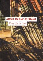 PRES DE LA MER ABDULRAZAK GURNAH