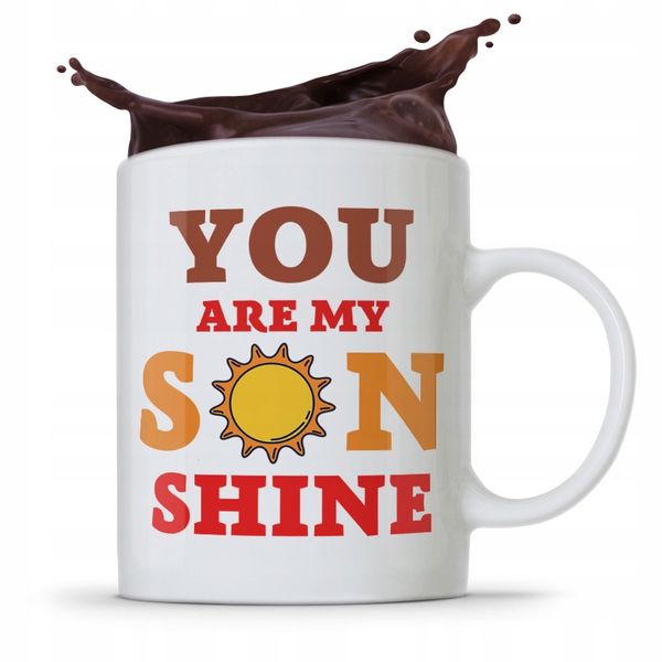 Kubek Prezent Dla Syna You Are My Son Shine Z Nadrukiem Ze Zdjęciem zdjęcie 1