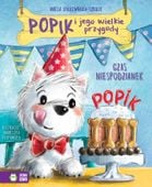 Popik i jego wielkie przygody. Czas niespodzianek