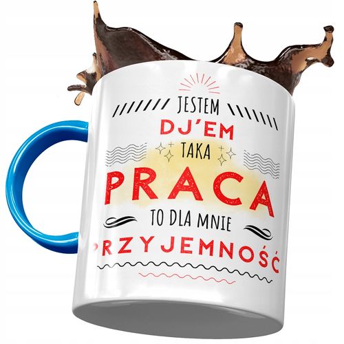 Kubek Błękitny Dla Dja Dla Mnie Przyjemność Z Nadrukiem Ze Zdjęciem na Arena.pl