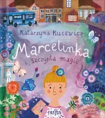 Marcelinka i szczypta magii