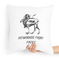 Poduszka Dla Chłopaka Potwornie Fajny Facet Z Nadrukiem Ze Zdjęciem