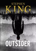 Książka Outsider Stephen King - wciągająca opowieść o bestialskiej zbrodni