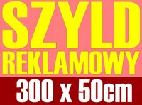 TABLICA REKLAMOWA szyld DUŻY reklama 300 cm baner
