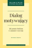 Dialog Motywujący. Jak Pomóc Ludziom W Zmianie I Rozwoju, Wydanie Drugie