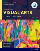 Oxford Resources for IB DP Visual Arts. Course Book