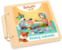 Książeczka drewniana. Bobaski i Miś. Poznaj zabawki