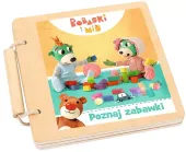 Książeczka Drewniana. Bobaski I Miś. Poznaj Zabawki
