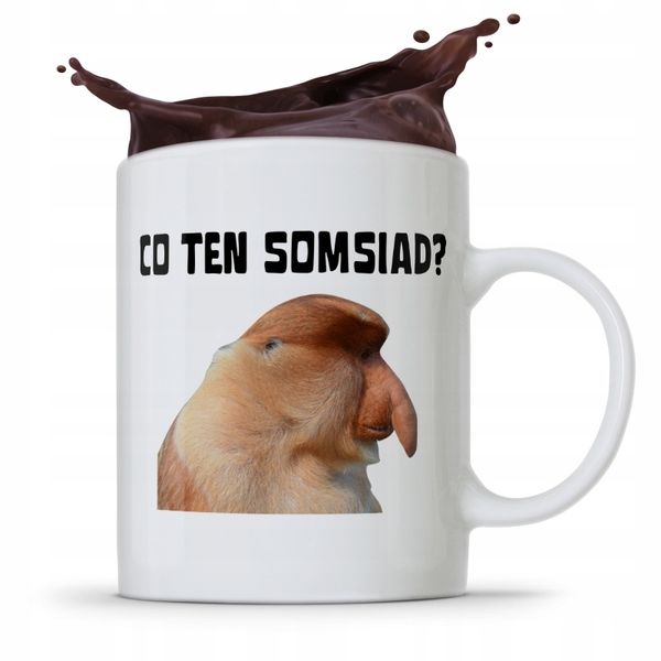 Kubek Śmieszny Janusz Nosacz Co Ten Somsiad? Z Nadrukiem Ze Zdjęciem zdjęcie 1