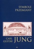 Symbole przemiany Analiza. Carl Gustav Jung