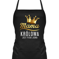 Mama - królowa jest tylko jedna - fartuch na prezent dla mamy
