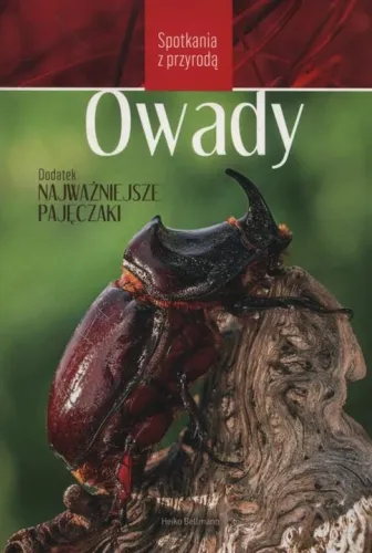 Owady. Spotkania z przyrodą. Heiko Bellmann na Arena.pl