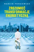 Zrozumieć transformację energetyczną