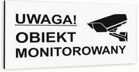 Tabliczka informacyjna BIAŁA aluminiowa OBIEKT MONITOROWANY DOWOLNY NADRUK