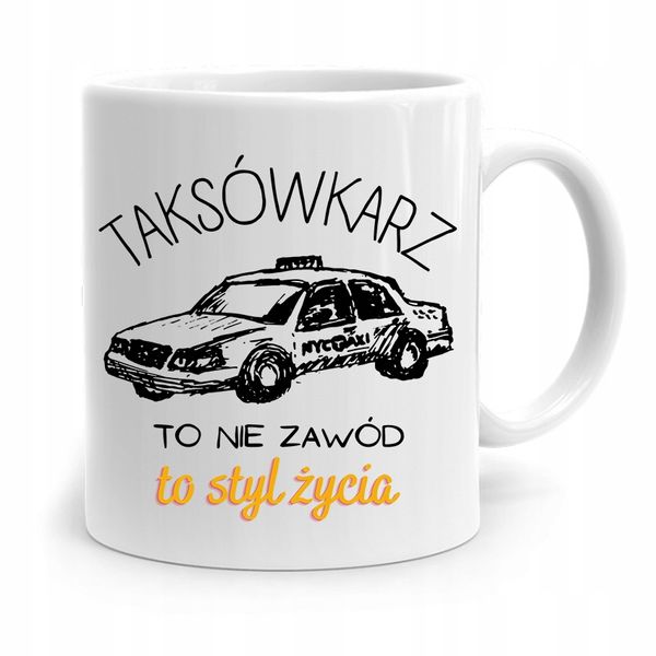 Kubek Prezent Dla Taksówkarza To Styl Życia Z Nadrukiem Ze Zdjęciem zdjęcie 1