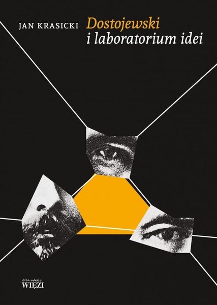 Dostojewski i laboratorium idei Jan Krasicki zdjęcie 1