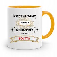 Dla Sołtysa Kubek Żółty Przystojny Mądry Skromny Z Nadrukiem Ze Zdjęciem