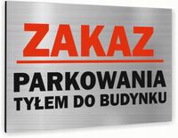 Tabliczka znak informacyjny 20x15 Srebrna ZAKAZ PARKOWANIA TYŁEM Aluminiowa
