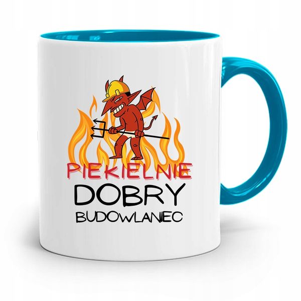 Kubek Błękitny Dla Budowlańca Piekielnie Dobry Z Nadrukiem Ze Zdjęciem zdjęcie 1