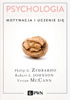 Psychologia. Kluczowe koncepcje. Motywacja i uczenie się Philip Zimbardo,…