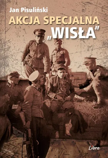 Akcja Specjalna "Wisła" zdjęcie 1